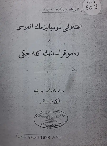 “İxtilalçı sosializmin iflası və demokratiyanın gələcəyi.” İstanbul, 1928-ci il.