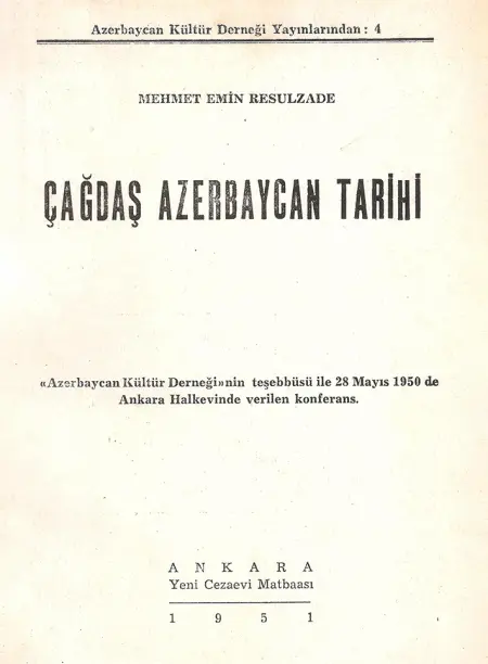 “Çağdaş Azərbaycan tarixi.” Ankara, 1951-ci il.
