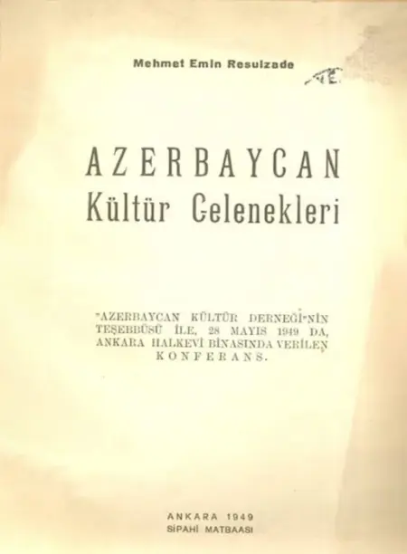 “Azərbaycan Kültür ənənələri.” Ankara, 1949-cu il.