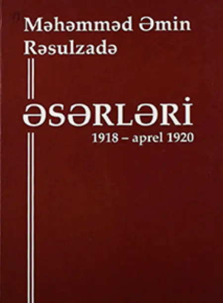 Əsərləri 5-ci cild Bakı, 2014(1918- aprel 1920)