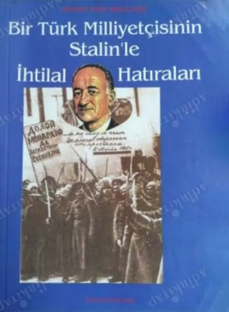 “Bir türk milliyyətçisinin Stalinlə ixtilal xatirələri.( Hazırlayan Səbahitdin Şimşir.) İstanbul, 1997-ci il.